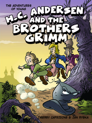 cover image of The Adventures of Young H. C. Andersen and the Brothers Grimm